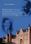 Joris Casselman - Albert De Haene (1910-1961) en Hubert Ronse (1928-2010). Honderd jaar Psychiatrisch Ziekenhuis Onze-Lieve-Vrouw Brugge (1910-2010)