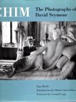 CHIM - Inge BONDI - Chim - The Photographs of David Seymour. Foreword by Cornell Capa. Introduction by Henri Cartier-Bresson.
