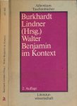Lindner, Burkhardt (Hrsg.). - Walter Benjamin im Kontext.