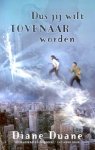 Duane, Diane - De Toverboeken 1: Dus jij wilt Tovenaar worden