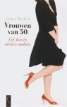 L. Boelens - Vrouwen van 50 Lef, lust en nieuwe ambitie
