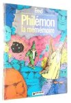 Fred - Philemon : la mememoire.