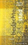 Sepers, Henry - Bedachte stad