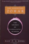 Rav P.S. Berg - The Essential Zohar / The Source of Kabbalistic Wisdom