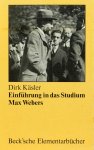 WEBER, M., KÄSLER, D. - Einführung in das Studium Max Webers.