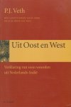 Veth, P.J. - Uit Oost en West. Verklaring van 1000 woorden uit Nederlands-Indië. Met aanvullingen van H. Kern en F.P.H. Prick van Wely. Bezorgd door N.van der Sijs. Met een levensschets van P.J.Veth door P. van der Velde Veth, P.J. - Uit Oost en West. Verklaring van 1000 woorden uit Nederlands-Indië. Met aanvullingen van H. Kern en F.P.H. Prick van Wely. Bezorgd door N.van der Sijs. Met een levensschets van P.J.Veth door P. van der Velde