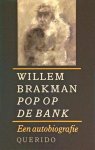 Willem Brakman - Pop op de bank - Een autobiografie