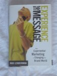 Lenderman, Max - Experience the Message. How Experiential Marketing is Changing the Brand World