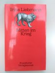 Liebermann, Irina - Mitten im Krieg
