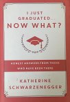 Katherine Schwarzenegger - I Just Graduated... Now What?