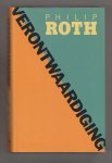 ROTH, PHILIP (1933 - 2018) - Verontwaardiging