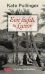 Kate Pullinger - Een liefde in Luxor
