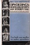 Heyster, Sis - Opvoedingsmoeilijkheden van iederen dag