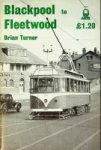 Turner, Brian - Blackpool to Fleetwood