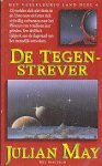 May, Julian - Het Veelkleurig Land 4: De Tegenstrever (6e druk)