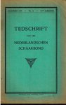 Max Euwe - Tijdschrift van den Nederlandschen Schaakbond 1934 -42ste Jaargang Max Euwe - Tijdschrift van den Nederlandschen Schaakbond 1934 -42ste Jaargang