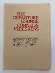 Cornelis Vleeskens - The Departure Lounge