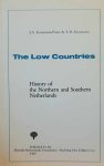 KOSSMANN-PUTTO J.A., KOSSMAANN E.H. - The low countries. History of the Northern and Southern Netherlands