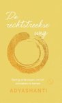 Adyashanti - De Rechtstreekse Weg