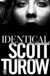 Scott Turow - Identical