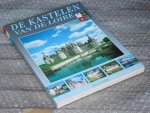 Curry W. - De kastelen van de Loire. 64 lokaties - 291 foto's