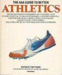 Ward, Tony - The AAA guide to better athletics