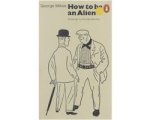 George Mikes - How To Be An Alien
