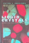 Collings, Peter J. - Liquid Crystals: Nature's Delicate Phase of Matter