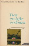 Reve, Gerard - Tien vrolijke verhalen. Reve, Gerard - Tien vrolijke verhalen.