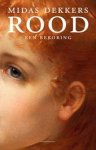 Dekkers, Midas - Rood een bekoring Dekkers, Midas - Rood een bekoring