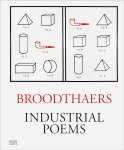 Manuel Borja-Villel, Dirk Snauwaert, Charlotte Friling - Marcel Broodthaers: Industrial Poems The Complete Catalogue of the Plaques 1968–1972