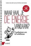 Loo, Hans van der, Davidson, Patrick - Waar haal je de energie vandaan? 5 Geheimen om te schitteren.