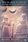 Baigent, Michael - From the Omens of Babylon: Astrology and Ancient Mesopotamia
