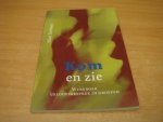 Derksen, Nico - Kom en zie - werkboek geloofsgesprek in groepen