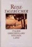 Bock, Emil - Reisetagebücher: Italien - Griechenland - Heiliges Land Bock, Emil - Reisetagebücher: Italien - Griechenland - Heiliges Land