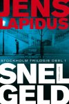 Jens Lapidus - Stockholm trilogie / 1 Snel geld