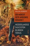 Willem Huberts - Er moest iets nieuws komen!