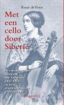 René de Vries, René de Vries - Met een cello door Siberie