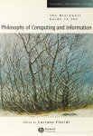 FLORIDI, L., (ED.) - Philosophy of computing and information.
