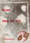 Postema, Rien - 60 jaar Zwaluw VFC -(1931-1991) Postema, Rien - 60 jaar Zwaluw VFC -(1931-1991)
