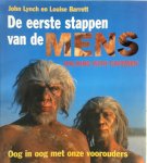 J. Lynch, L. Barrett - De eerste stappen van de mens oog in oog met onze voorouders