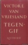Vriesland, Victor E. van - Tegengif. Gedichten