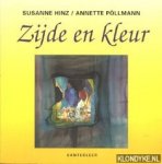 Hinz, Susanne & Pöllmann, Annette - Zijde en kleur