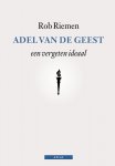 Rob Riemen - Adel Van De Geest