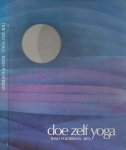 Polderman, Rama [Arts]. - Doe zelf Yoga   ..    zelfkennis door waarnemen van het denken, het gevoel en het fysieke lichaam