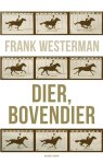 Frank Westerman - Dier, Bovendier