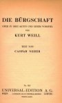 Weill, Kurt: - [Libretto] Die Burgschaft. Oper in drei Akten und einem Vorspiel. Text von Caspar Neher