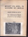 Veth, Cornelis - Sport en Spel in Woord en Beeld