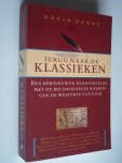 Denby, David - Terug naar de Klassieken, Een hernieuwde kennismaking met de belangrijkste boeken van de westerse cultuur