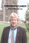 Harry Strijkers - Verstreken jaren, Harry Strijkers kijkt terug